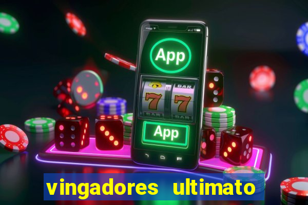 vingadores ultimato dublado download